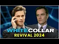 The White Collar Revival Cast Story Everything We Know So Far