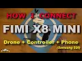 Fimi X8 Mini How I Connect Drone Controller Phone Samsung S20
