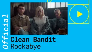 Clean Bandit Rockabye Feat Sean Paul Anne Marie Official Video 