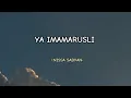 Download Lagu YA IMAMARUSLI HIZAZ  by Nisa Sabyan |Lirik dan Terjemahan