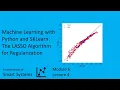 Machine Learning with Python and SKLearn The LASSO Algorithm for Regularization