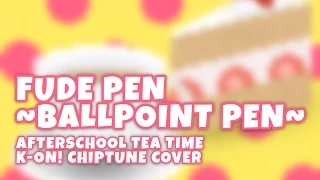 Download Fude Pen ~Ballpoint Pen~ / K-ON! Chiptune Cover / TomboFry MP3