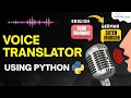 Voice Translator using Python Codes