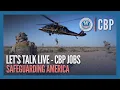 Let s Talk Live - CBP Jobs CBP