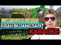 Download Lagu KARAOKE:Kisah Bujang Sapit