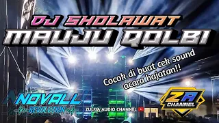 Download DJ MAUJU QOLBI slow bass || by novall revolution MP3