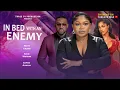 Download Lagu In Bed With An Enemy - Ruth Kadiri, Eddie Watson, Sophia Alakija (Latest Nollywood Movie 2025)