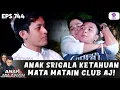 Lagu GAME OVER! ANAK SRIGALA KETANGKEP BASAH MATA MATAIN CLUB AJ | ANAK JALANAN | EPS 744