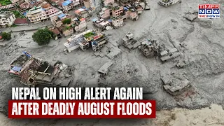 NEPAL ON HIGH ALERT: Scary Aerial Footage Shows Flood Havoc | Authorities Warn Of Major Deluge