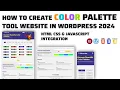 How to Create Color Palette Tool Website in Wordpress HTML CSS Javascript Integration