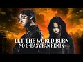 Download Lagu LET THE WORLD BURN | Chris Grey ft Ari Abdul (No G-Easy AT ALL Fan Remix)