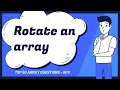 Rotate an array by one top 50 array questions
