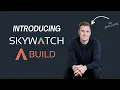 SkyWatch BUILD