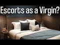 Seeing an ESCORT to Lose Your VIRGINITY