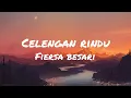 Download Lagu Fiersa besari - celengan rindu (lirik)