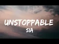 Download Lagu Sia - Unstoppable (Lyrics)