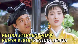 ketika stephen chow punya 8 istri penjudi semua alur cerita film flirting scholar 1993 