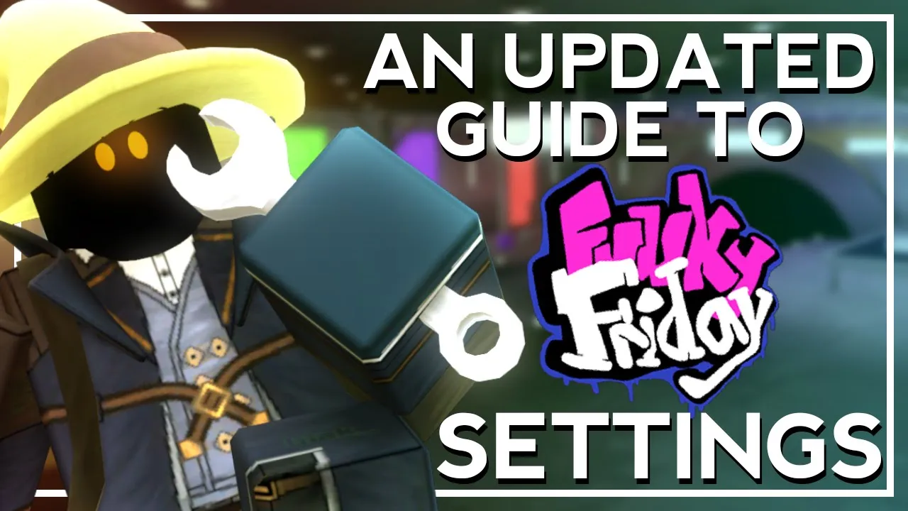 An Updated Guide to Funky Friday's Settings