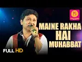 Download Lagu MAINE RAKKHA HAI MUHABBAT APNE (HD) SONG I SARVESH MISHRA I BALAJI CREATORS I PUNEET SHARMA MUSIC