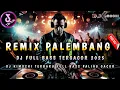 Lagu DUGEM REMIX STYLE KN ‼️ DJ REMIX PALEMBANG PALING GACOR 2025 ‼️ DJ FULL BASS PALING ENAK SEDUNIA ‼️