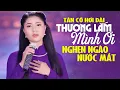 Download Lagu Nghẹn Ngào Khóc Hết Nước Mắt Khi Nghe Tân Cổ THƯƠNG LẮM MÌNH ƠI 🍁 Ca Cổ Đặng Kiều My