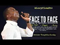 Download Lagu FACE TO FACE | MIN THEOPHILUS SUNDAY | GLORYCLOUDTV
