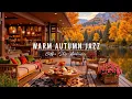 Download Lagu Warm Morning Jazz 🍂 Cozy Coffee Shop Ambience \u0026 Relaxing Autumn Jazz Music for Studying, Working