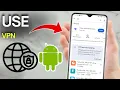 How to Use VPN on Any Android Phone - 2026 Easy Guide