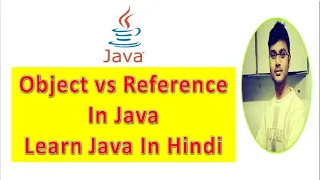What Is The Difference Between Object And Reference In Java Java Technocrat Hindi