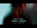 Download Lagu Lil Illu$ion - Yeh Jism (Rap Version) prod. MUZIK JD