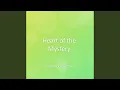 Heart of the Mystery