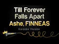 Download Lagu Ashe, FINNEAS - Till Forever Falls Apart (Karaoke Version)