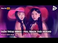NONSTOP FULL TRACK VINAHOUSE THÁI HOÀNG 2024 - THẦN THOẠI REMIX TIKTOK (THÁI HOÀNG REMIX)