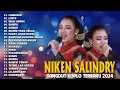 Download Lagu DANGDUT KOPLO TERBARU 2024 💎 NIKEN SALINDRY FULL ALBUM 💃 LAMUNAN, LINTU, NIKEN SALINDRI TERBARU 2024