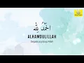 Download Lagu ZIKIR ALHAMDULILLAH Segala Puji Bagi Allah (8 jam)