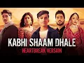 Download Lagu Kabhi Shaam Dhale (Heartbreak Version) Mohammad Faiz | Jaani | VYRL Originals
