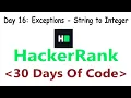 HackerRank 30 Days of Code c Day 16 Exceptions - String to Integer 2020