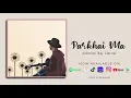 Download Lagu PARKHAI MA - Ashwini Raj Darnal | New Nepali Song 2020 (Official Lyric Video)