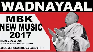 MAXAMED BK 2017 HEES YAAB LEH JACAYL AH CUSUB WADNAYAAL 