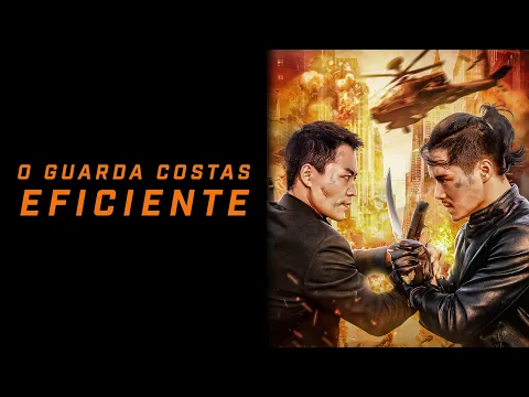 Download MP3 Guarda Costas Eficiente (2023) Filme de Ação Completo - Bing Lei Li, Ulrica Tang, Hongxiang Wang