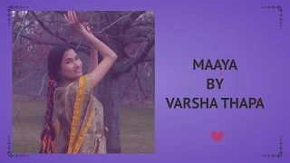 varsha thapa maaya official lyrical video 