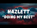 Lagu Hazlett - doing my best (Lyrics / Lyrics Video)