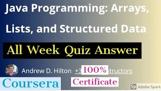Java Programming Arrays Lists and Structured Data all week quiz answer Java Programming answer