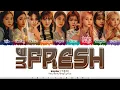 Download Lagu [CORRECT] Kep1er (케플러) - 'We Fresh' Lyrics [Color Coded_Han_Rom_Eng]