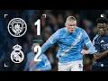 HIGHLIGHTS 10-man Blues exit Champions League despite valiant effort man City 1-2 Real Madrid