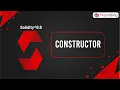 Constructor Blockchain Solidity 0 8 in Hindi