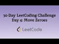 LeetCode 30 Day Challenge Day 4 Move Zeroes
