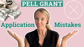 What is a Pell Grant Pell Grant Application MISTAKES To Avoid