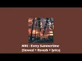 Download Lagu NIKI - Every Summertime (Slowed + Reverb + Lyrics)