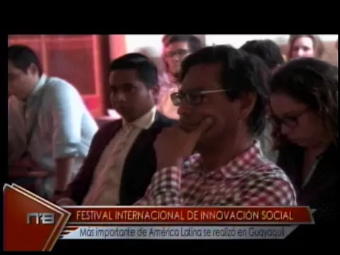 Festival internacional de innovación social más importante de América Latina se realiza en Guayaquil